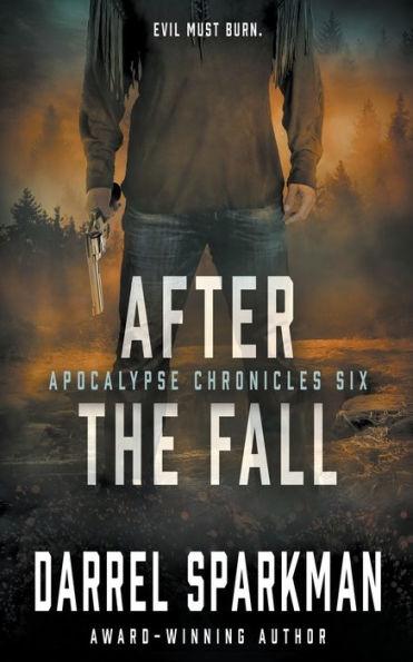 After the Fall: An Apocalyptic Thriller - Darrel Sparkman