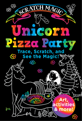 Unicorn Pizza Party - Susan Buescher