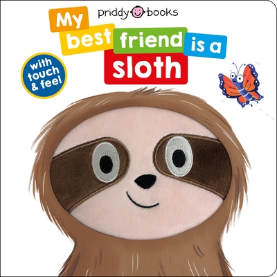 Coperta cărții 'My Best Friend: Is a Sloth - Roger Priddy'