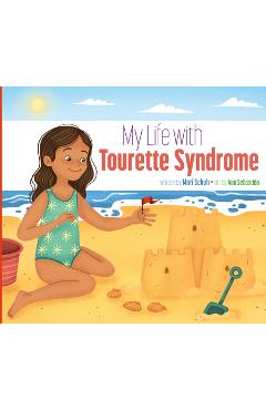 Poza produsului My Life with Tourette Syndrome - Mari C. Schuh