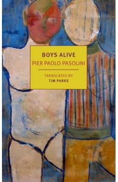 Boys Alive - Pier Paolo Pasolini