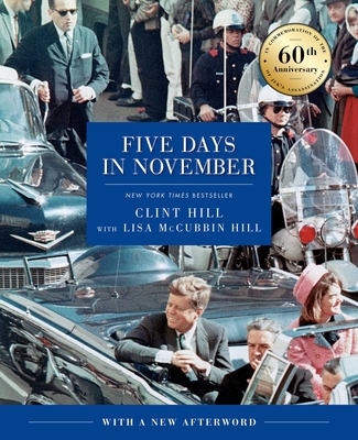 Five Days in November - Clint Hill