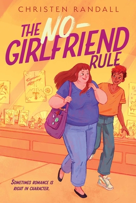 The No-Girlfriend Rule - Christen Randall