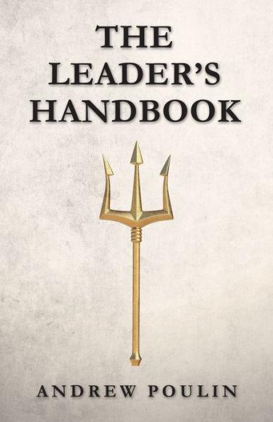 The Leader's Handbook - Andrew Poulin
