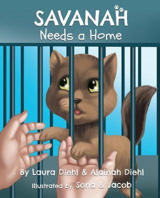 Savanah Needs a Home - Laura Diehl