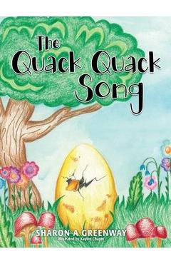 The Quack Quack Song - Sharon A. Greenway 