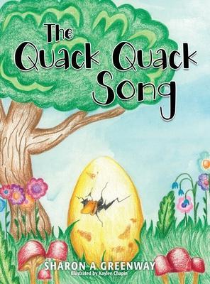 The Quack Quack Song - Sharon A. Greenway