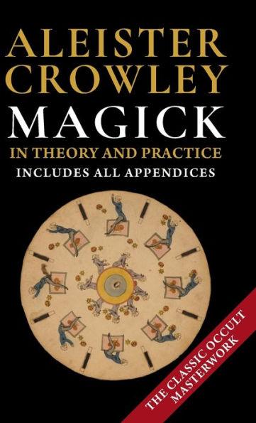 Magick in Theory and Practice by Crowley, Aleister (1992) - Aleister Crowley