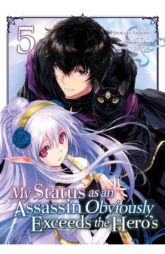 My Status as an Assassin Obviously Exceeds the Hero's (Manga) Vol. 5 - Matsuri Akai