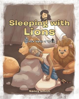 Sleeping with Lions - Nancy Smith