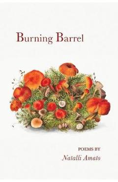 Poza produsului Burning Barrel - Natalli Amato