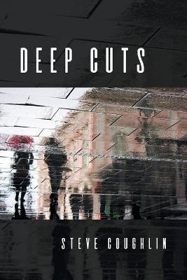Coperta cărții 'Deep Cuts - Steve Coughlin'