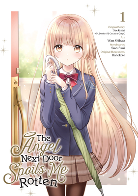 The Angel Next Door Spoils Me Rotten 01 (Manga) - Saekisan