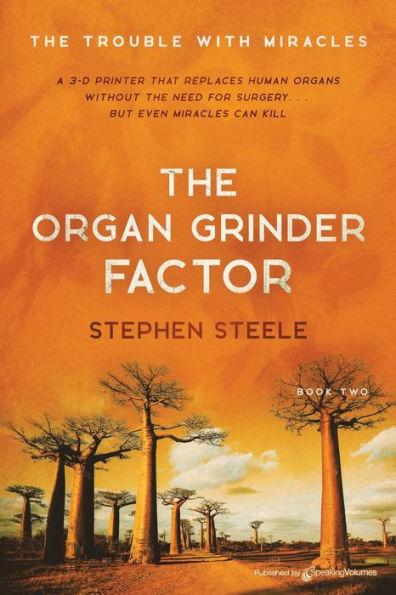 The Organ Grinder Factor - Stephen Steele