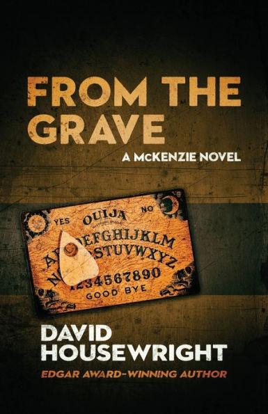 From the Grave: A Mac McKenzie Novel - David Housewright