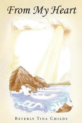 From My Heart - Beverly Tina Childs