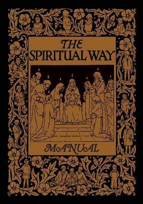 The Spiritual Way Manual - Mother Bolton