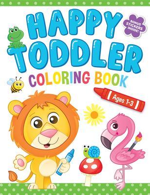 Happy Toddler Coloring Book: Coloring Book - Kidsbooks