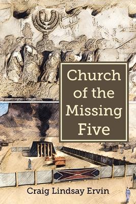 Church of the Missing Five - Craig Lindsay Ervin