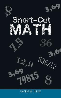 Short-Cut Math - Gerard W. Kelly