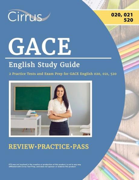 GACE English Study Guide: 2 Practice Tests and Exam Prep for GACE English 020, 021, 520 - J. G. Cox