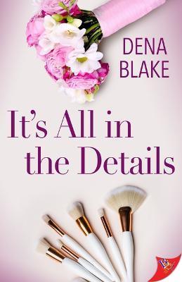 It's All in the Details - Dena Blake