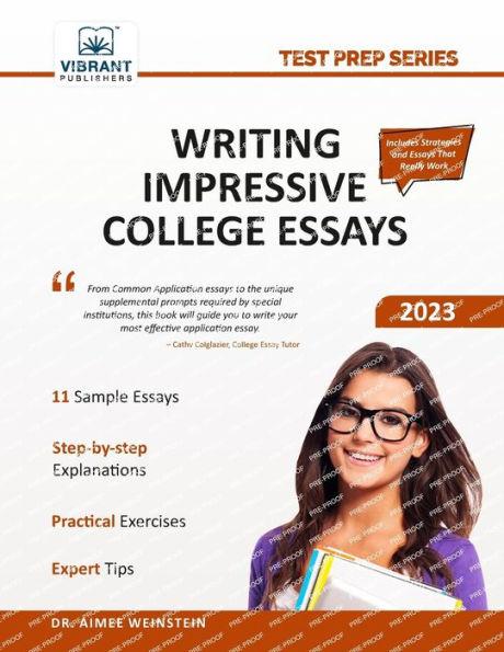 Writing Impressive College Essays - Vibrant Publishers
