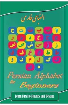Coperta cărții 'Persian Alphabet for Beginners: Learn Farsi to Fluency and Beyond - Hamid Eslamian'