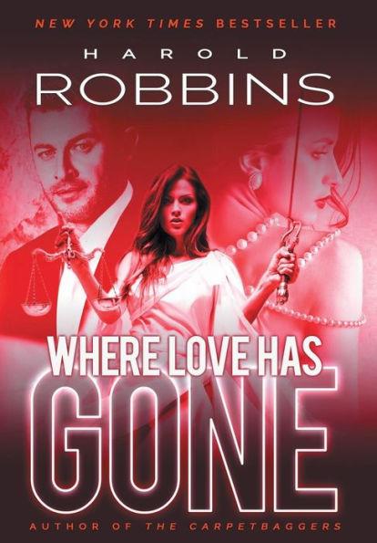 Where Love Has Gone - Harold Robbins