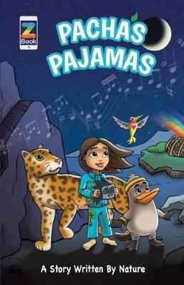 Pacha's Pajamas: A Story Written by Nature - Aaron Ableman
