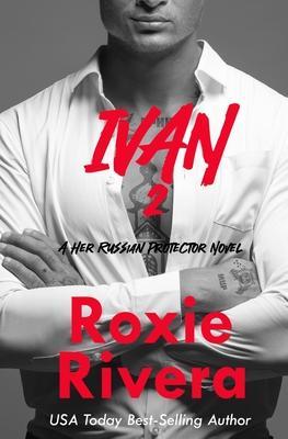 Ivan 2 - Roxie Rivera