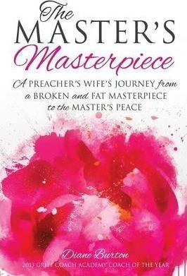 The Master's Masterpiece Guide - Diane Burton