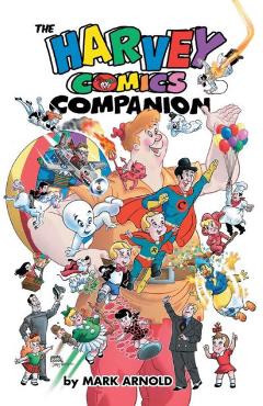Coperta cărții 'The Harvey Comics Companion (hardback) - Mark Arnold'