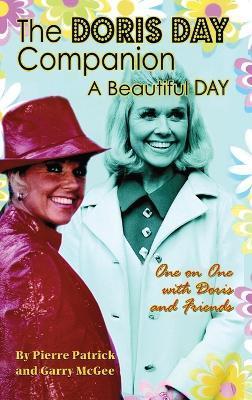 The Doris Day Companion: A Beautiful Day - Pierre Patrick