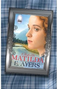 Coperta cărții 'A Husband for Matilda - E. Ayers'