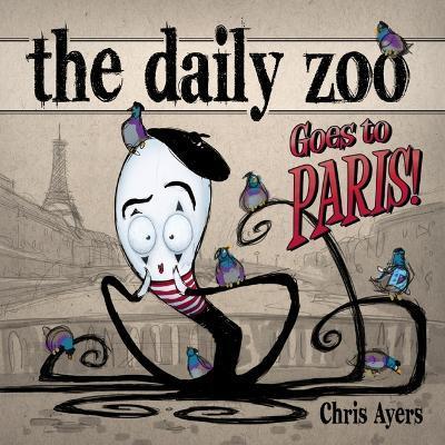 The Daily Zoo Goes to Paris - Chris Ayers