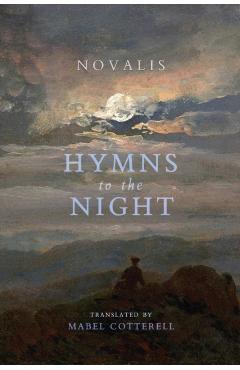 Hymns to the Night - Novalis