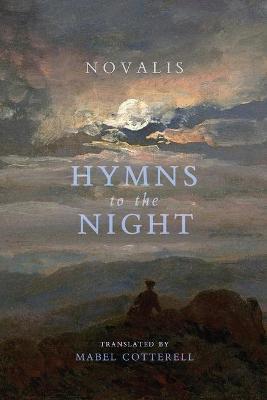 Hymns to the Night - Novalis