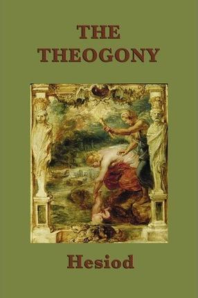 The Theogony - Hesiod Hesiod