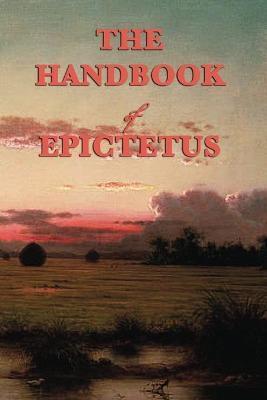 The Handbook - Epictetus Epictetus