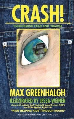 Crash!: Overcoming Fear and Trauma - Max Greenhalgh