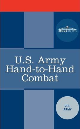 U.S. Army Hand-To-Hand Combat - U. S. Army