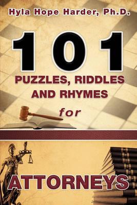 101 Puzzles, Riddles and Rhymes for Attorneys - Hyla Hope Harder
