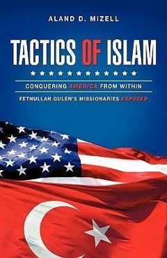 Coperta cărții 'Tactics of Islam: Conquering America from Within - Aland D. Mizell'