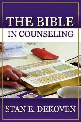 The Bible In Counseling - Stan Dekoven