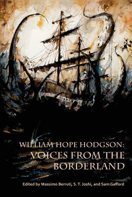 William Hope Hodgson: Voices from the Borderland - Massimo Berruti