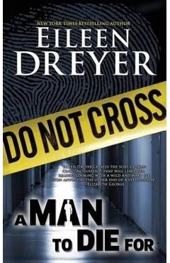 Coperta cărții 'A Man to Die For: Medical Thriller - Eileen Dreyer'