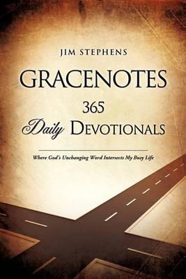 GraceNotes - 365 Daily Devotionals - Jim Stephens