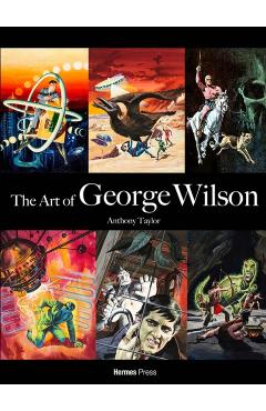 The Art of George Wilson - Anthony Taylor