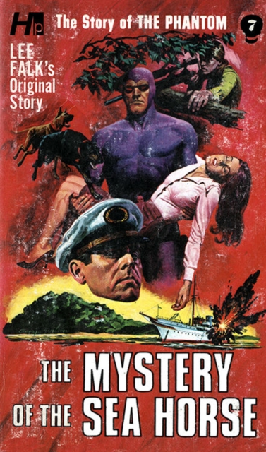 Coperta cărții 'The Phantom: The Complete Avon Novels: Volume #7 the Mystery of the Sea Horse - Lee Falk'